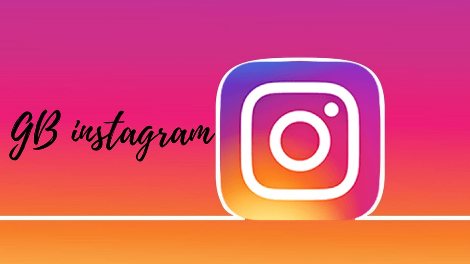 GB Instagram APK Download And Install Latest Version