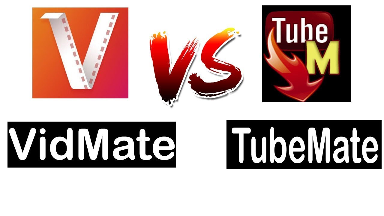 Why Are Tubemate And Vidmate The Most Appreciated Video Downloader?