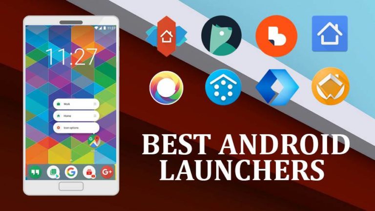 These Are The Best Android Launchers Of 2019 You Need To Try!