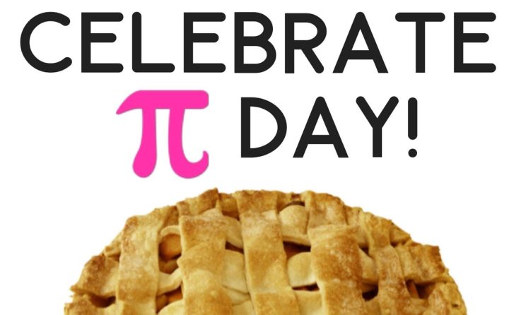 Pi Day : Here Is How To Celebrate The Event On March 14th!