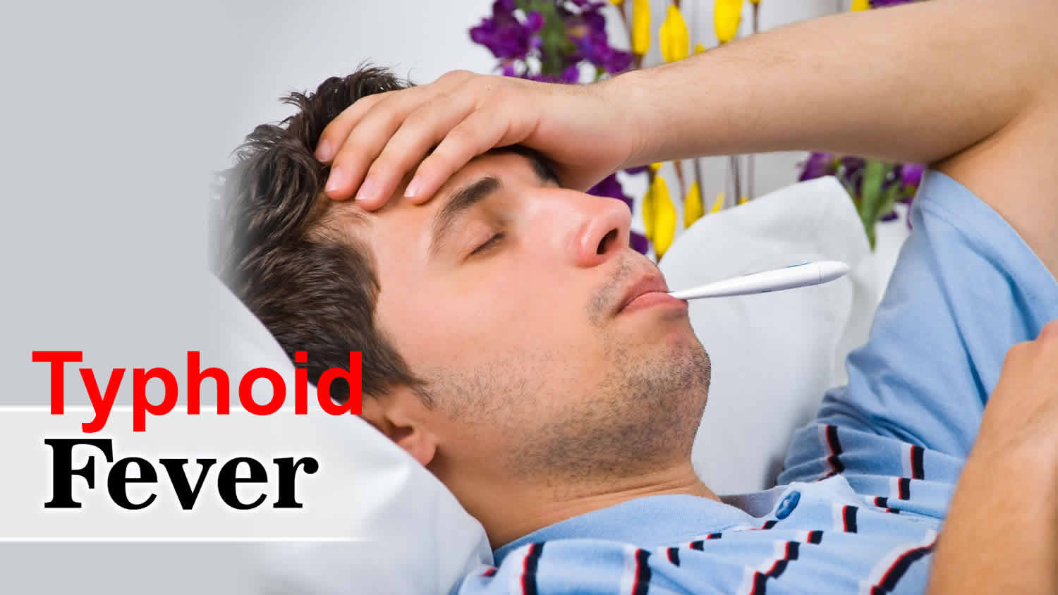 Typhoid Fever: Here Are Causes, Symptoms And Treatment