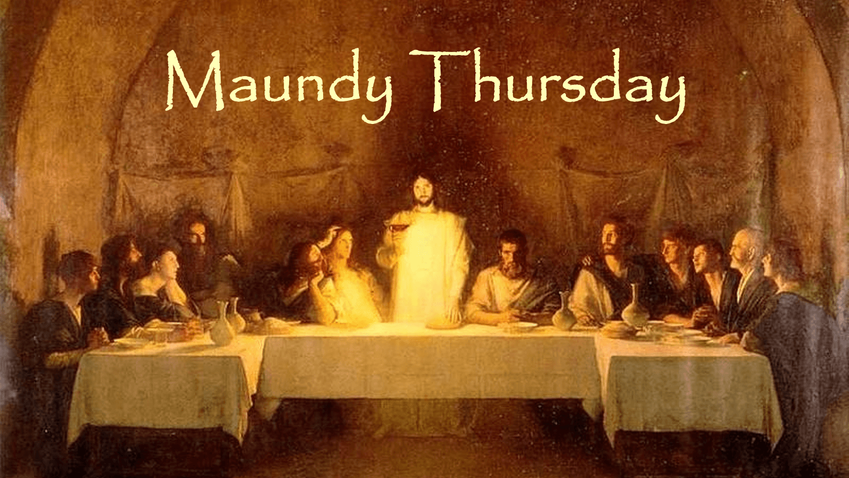 Maundy Thursday (Holy Thursday) 2019 Wishes, Quotes, Prayers, Images, Messages