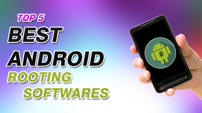 These Are The Top 5 Best Android Rooting Apps of 2019