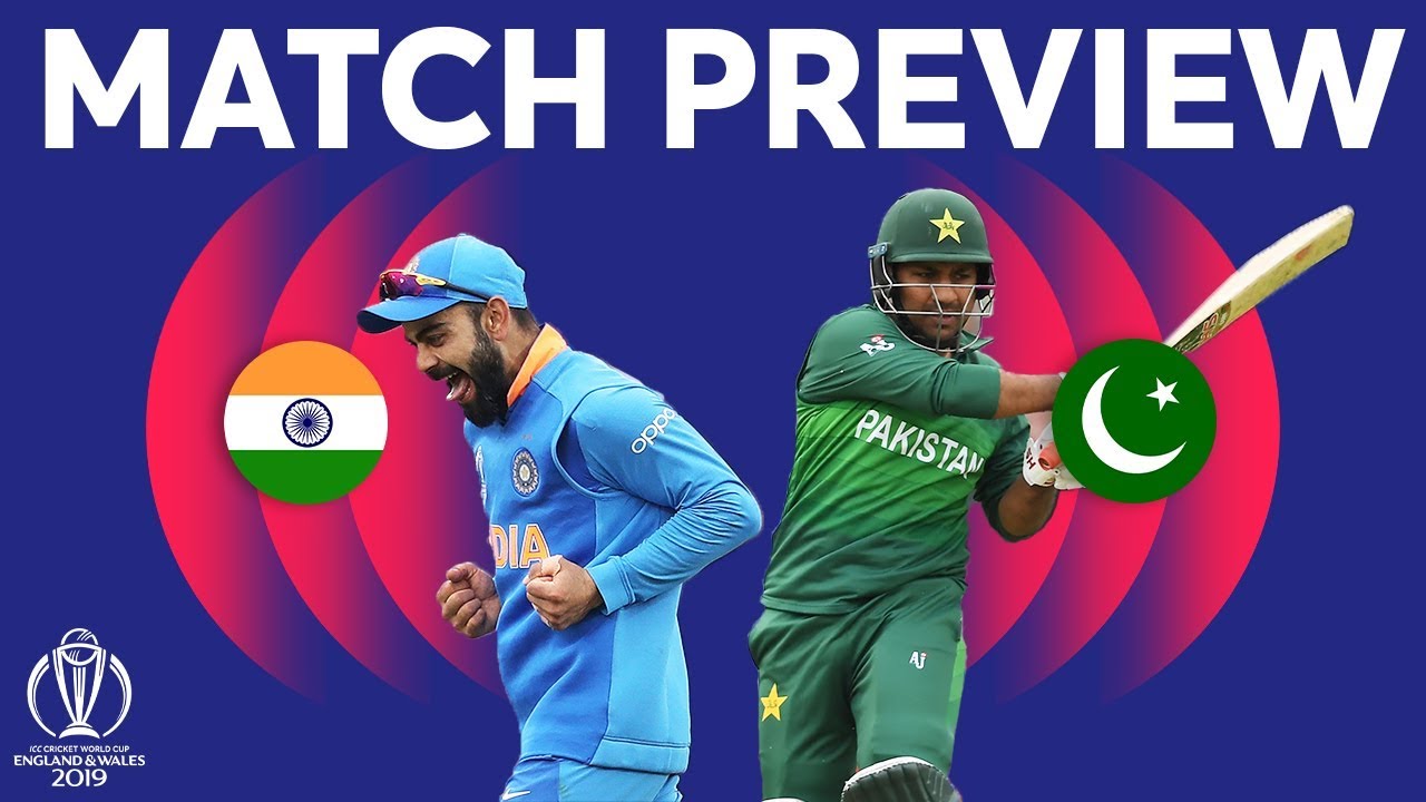 India Vs Pakistan ICC World Cup 2019 Match 22 Live Streaming Preview