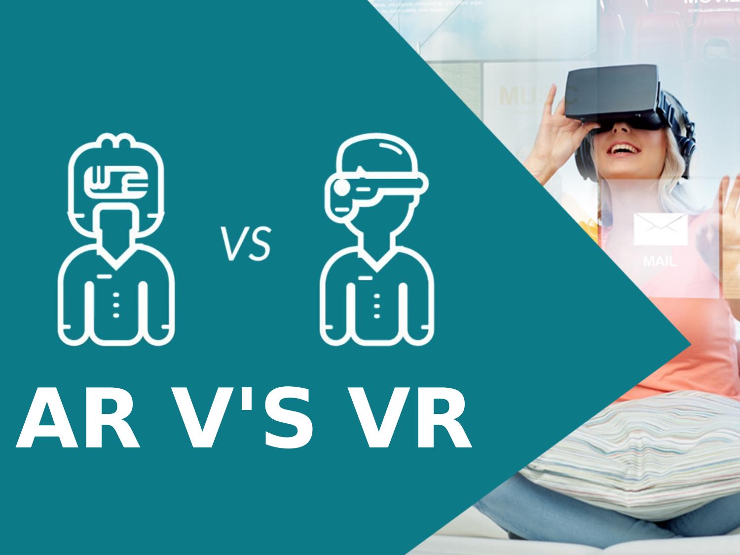 VR vs AR (Virtual Reality vs Augmented Reality): What Is The Difference Between The Two Technologies?