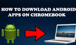 Here Is How To Download And Install Android Apps On Chromebook