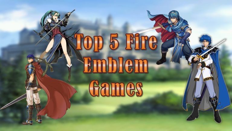 Here’s The List Of Top 5 Fire Emblem Games Of All Times 2019