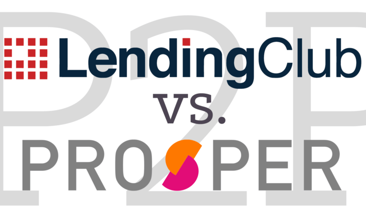 Lending Club vs Prosper Loans; Which One Is The Best?