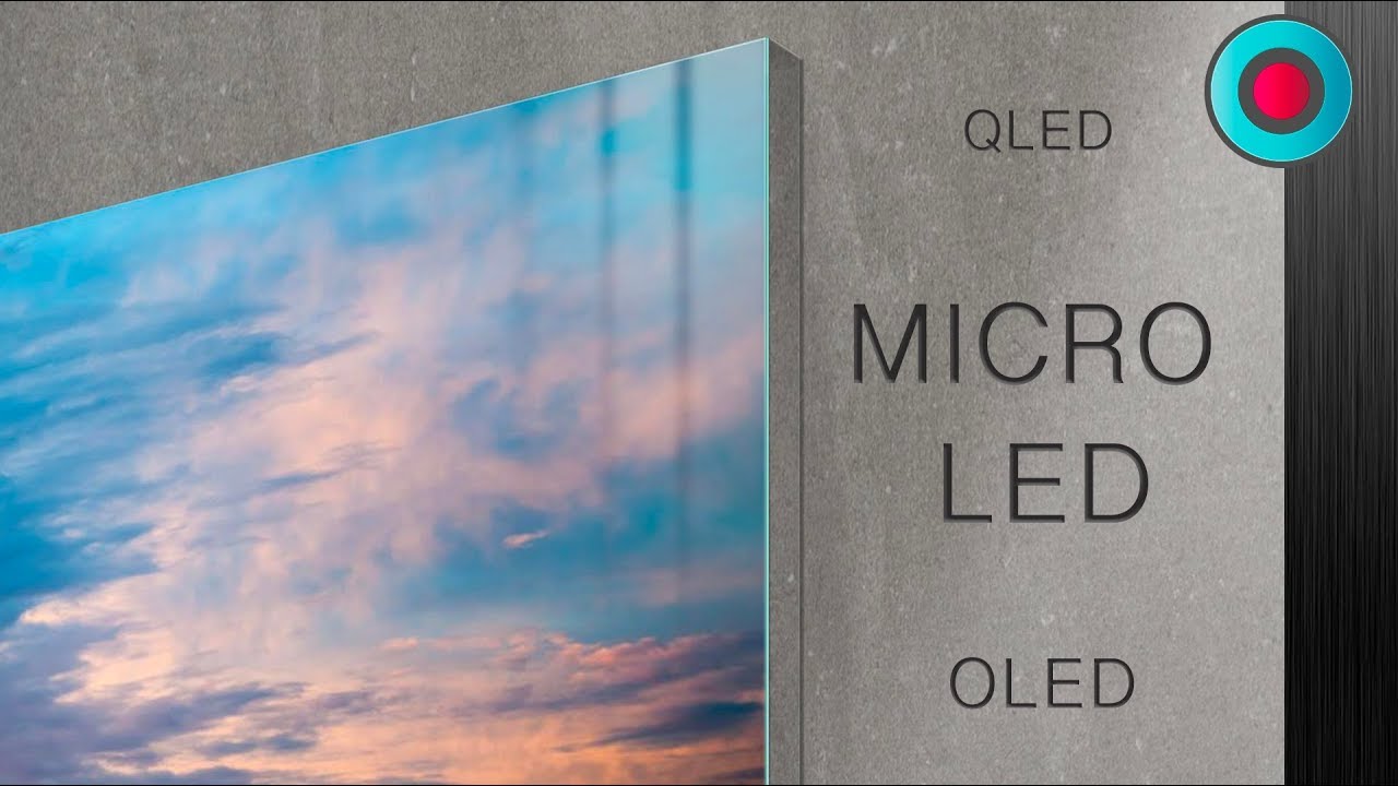 MicroLED vs. OLED Which One Is Better And Why?