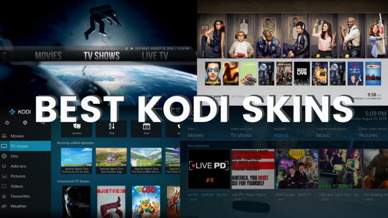 Top 8 Best Kodi Skins 2019 For Awesome Kodi Experience!