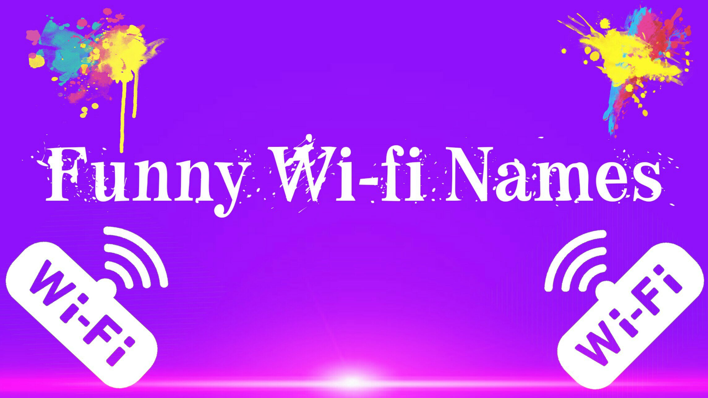 Top Best Funny WiFi Names To Impress Your Neighbors